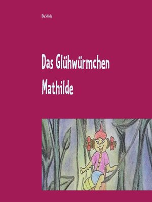 cover image of Das Glühwürmchen Mathilde